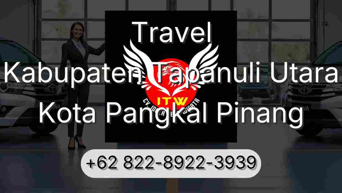 Travel Kabupaten Tapanuli Utara Kota Pangkal Pinang