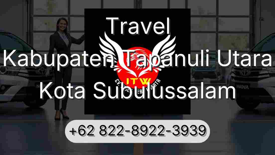 Travel Kabupaten Tapanuli Utara Kota Subulussalam
