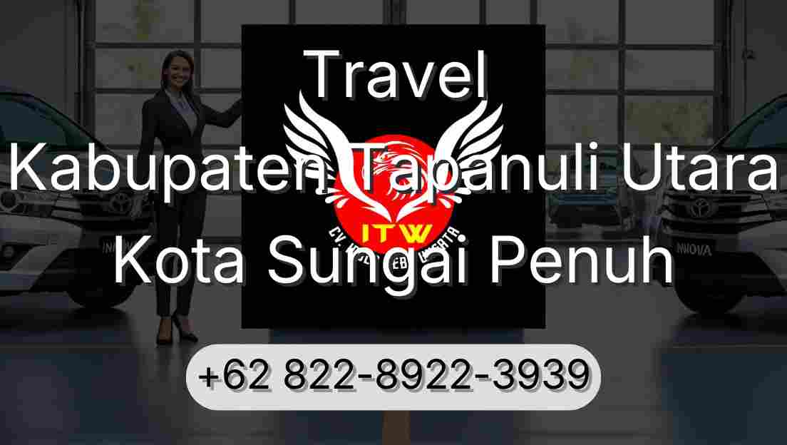 Travel Kabupaten Tapanuli Utara Kota Sungai Penuh