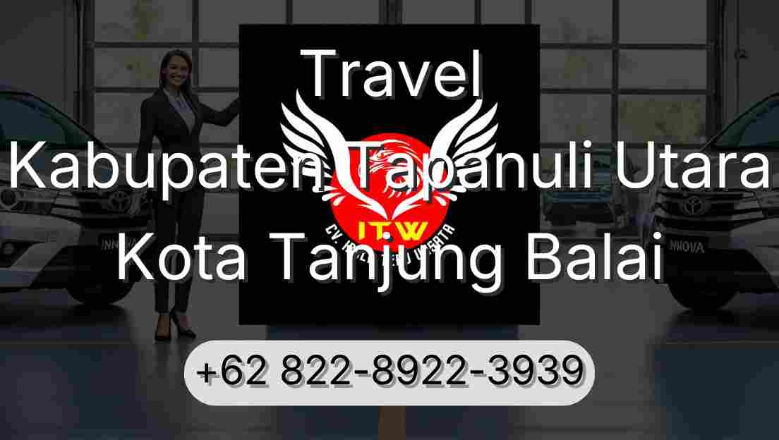Travel Kabupaten Tapanuli Utara Kota Tanjung Balai