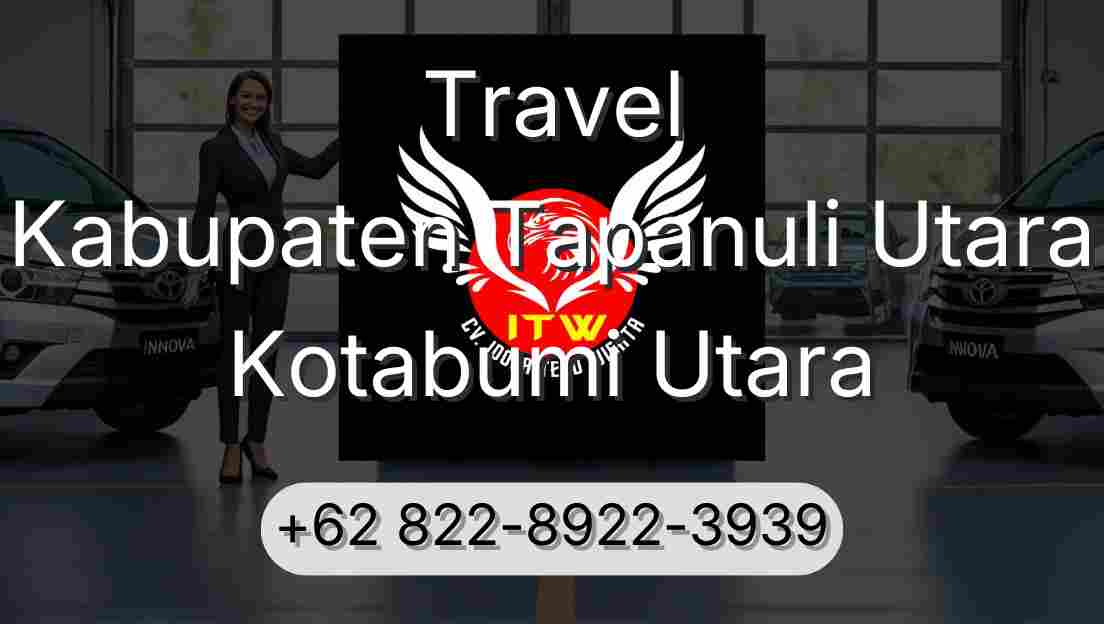 Travel Kabupaten Tapanuli Utara Kotabumi Utara