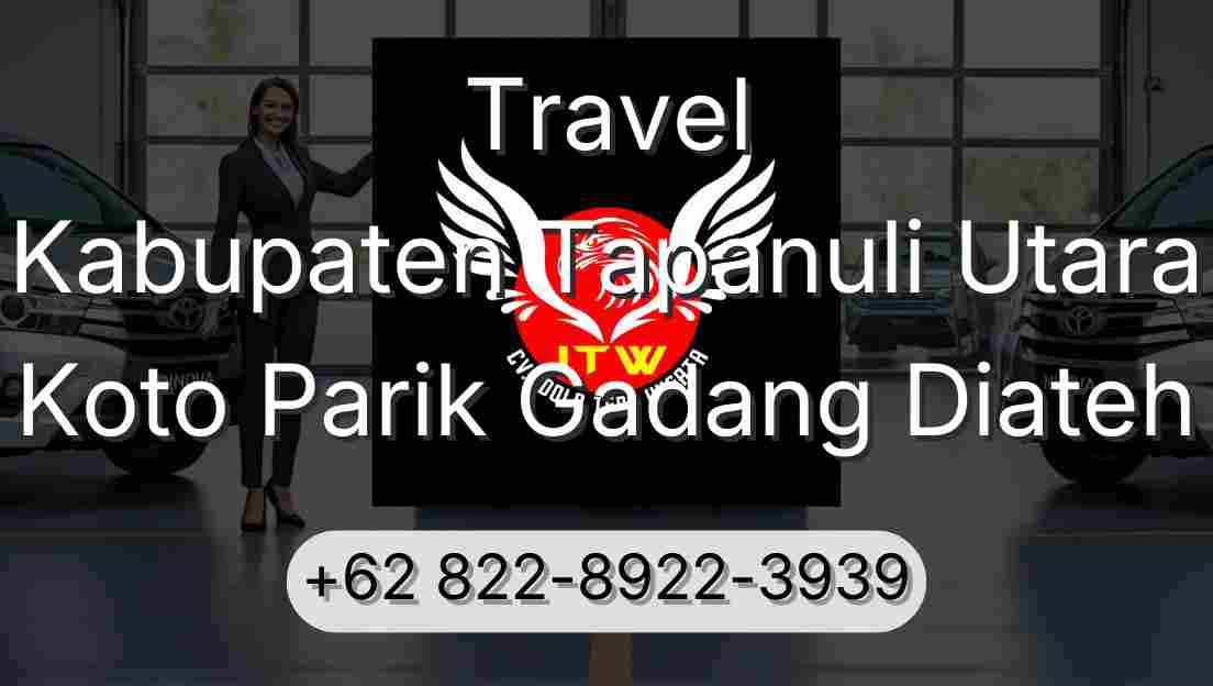 Travel Kabupaten Tapanuli Utara Koto Parik Gadang Diateh