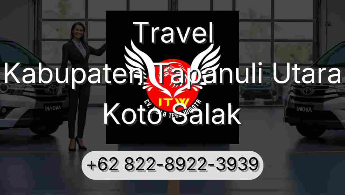 Travel Kabupaten Tapanuli Utara Koto Salak
