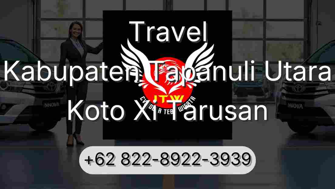 Travel Kabupaten Tapanuli Utara Koto Xi Tarusan