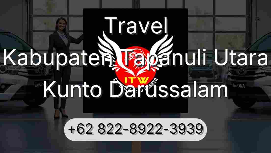 Travel Kabupaten Tapanuli Utara Kunto Darussalam