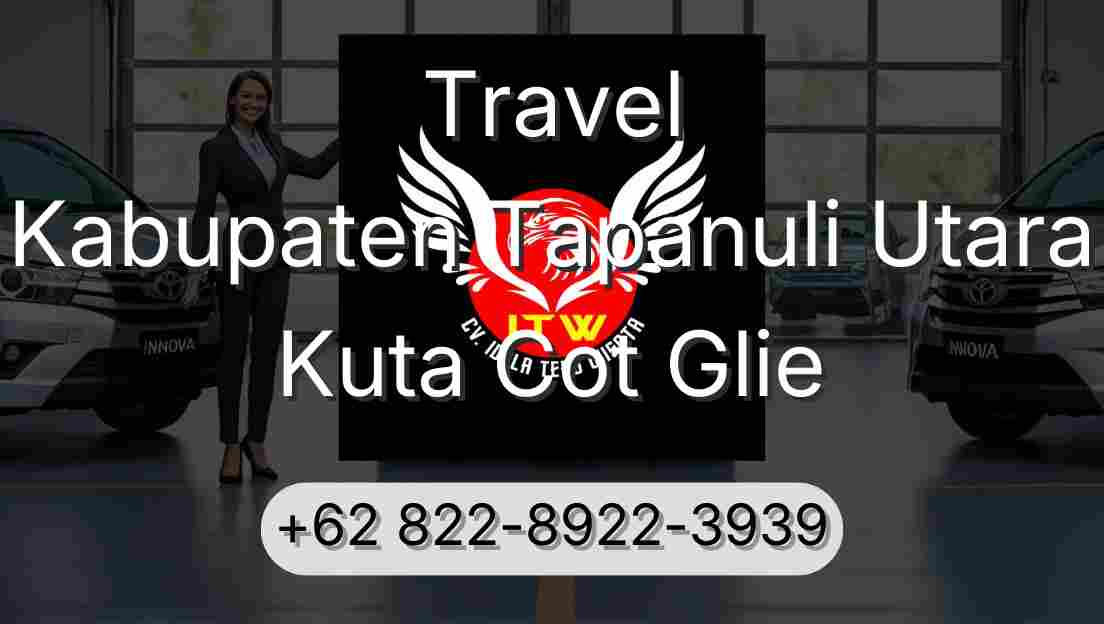 Travel Kabupaten Tapanuli Utara Kuta Cot Glie