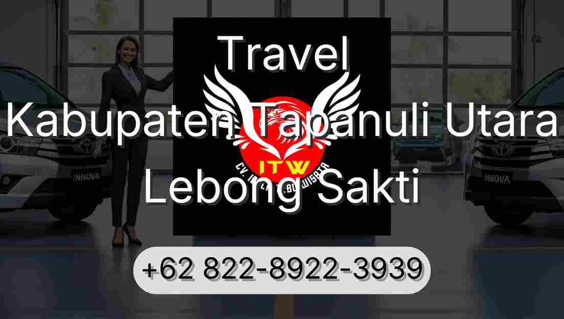 Travel Kabupaten Tapanuli Utara Lebong Sakti