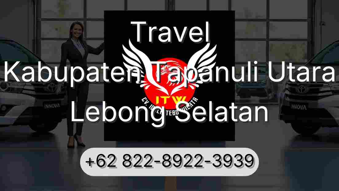 Travel Kabupaten Tapanuli Utara Lebong Selatan