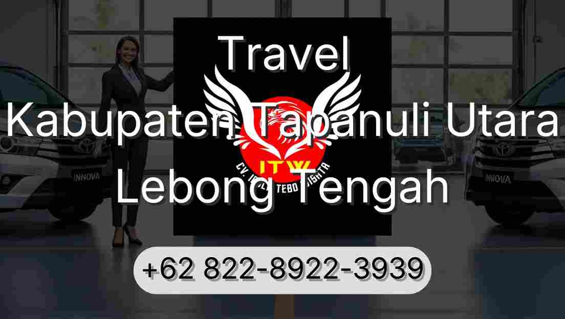 Travel Kabupaten Tapanuli Utara Lebong Tengah