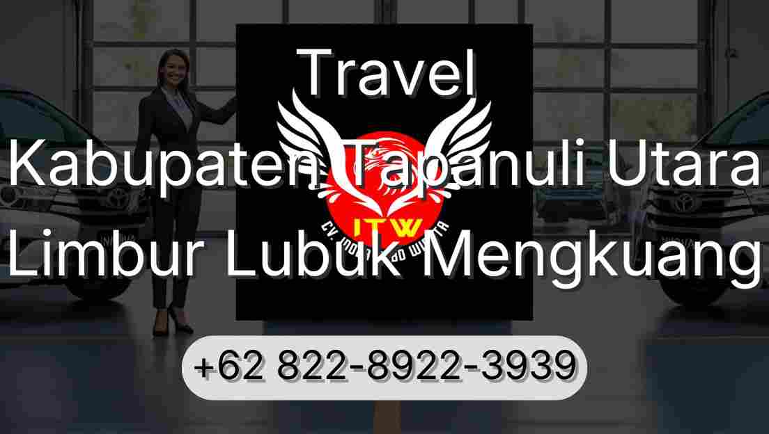 Travel Kabupaten Tapanuli Utara Limbur Lubuk Mengkuang