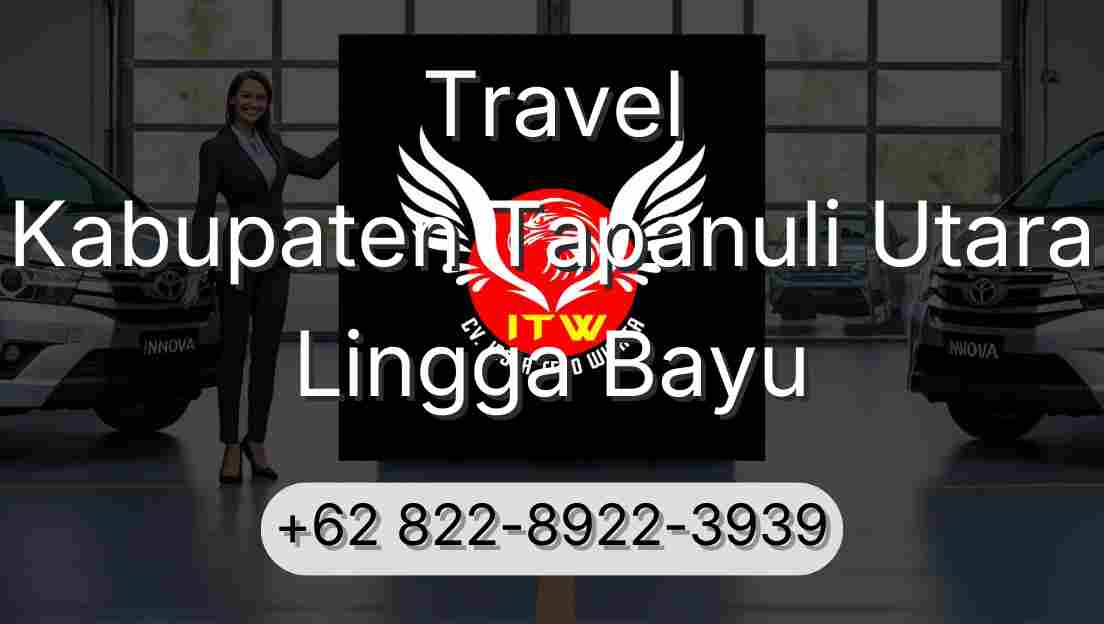 Travel Kabupaten Tapanuli Utara Lingga Bayu