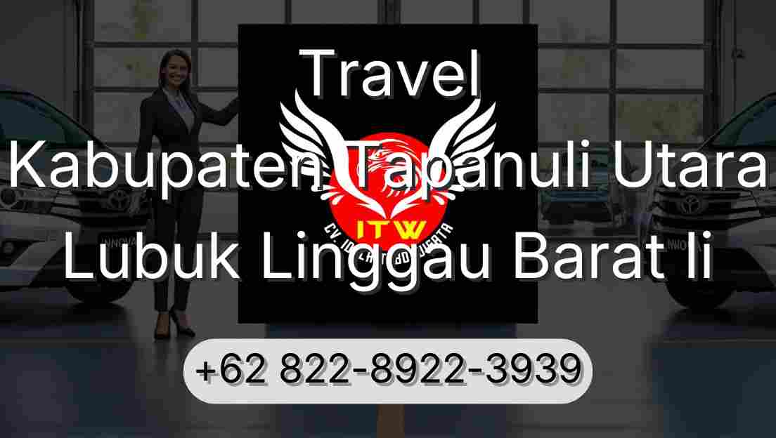 Travel Kabupaten Tapanuli Utara Lubuk Linggau Barat Ii