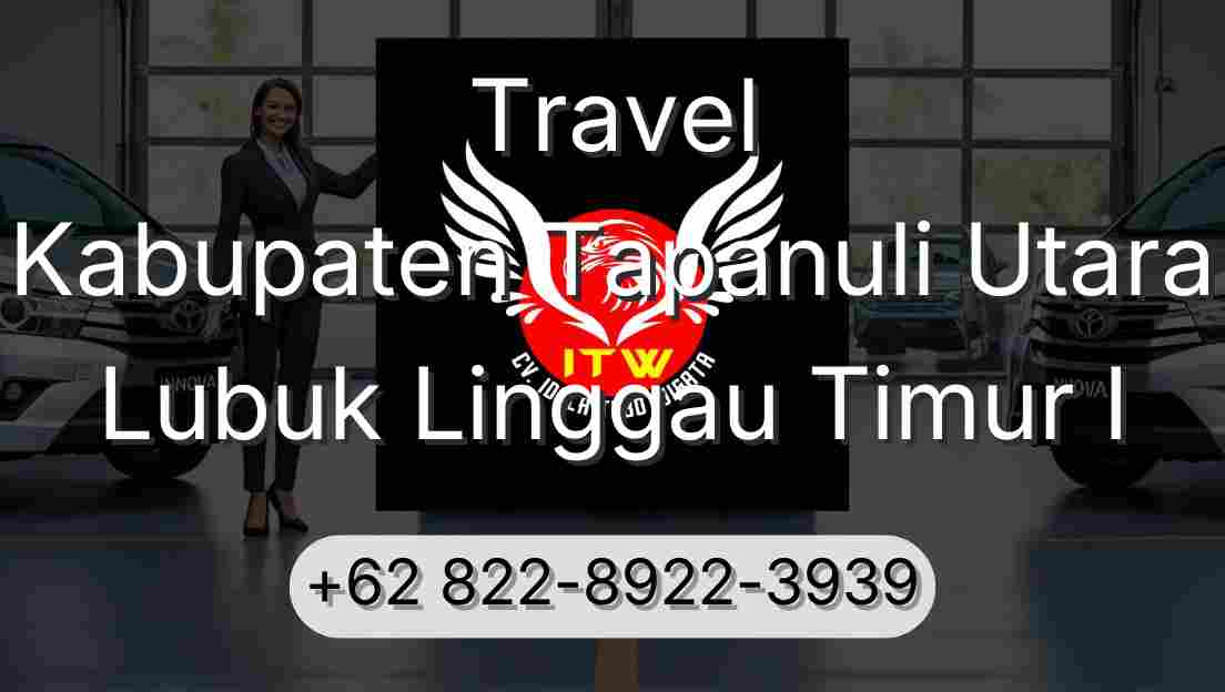 Travel Kabupaten Tapanuli Utara Lubuk Linggau Timur I