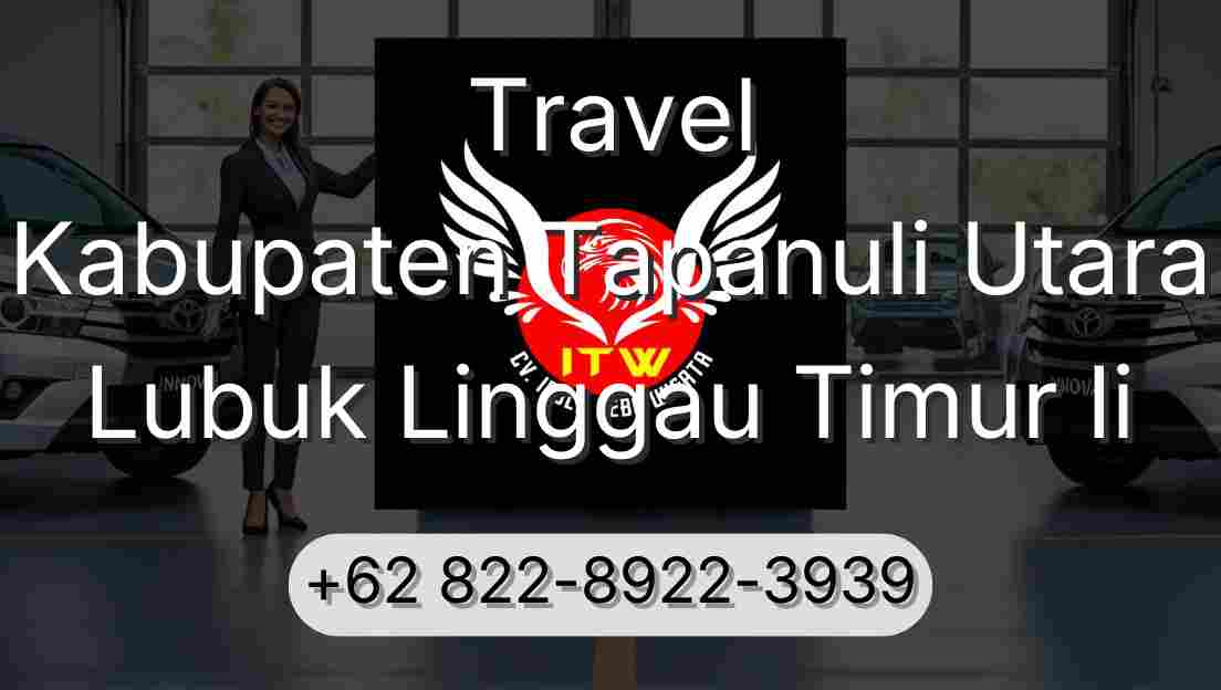 Travel Kabupaten Tapanuli Utara Lubuk Linggau Timur Ii