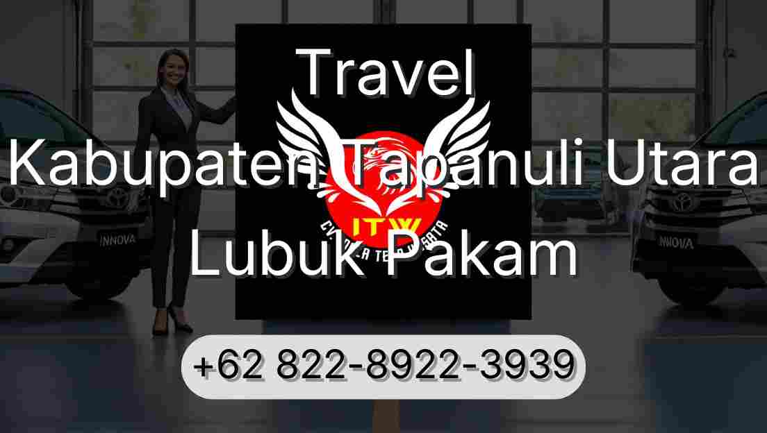 Travel Kabupaten Tapanuli Utara Lubuk Pakam