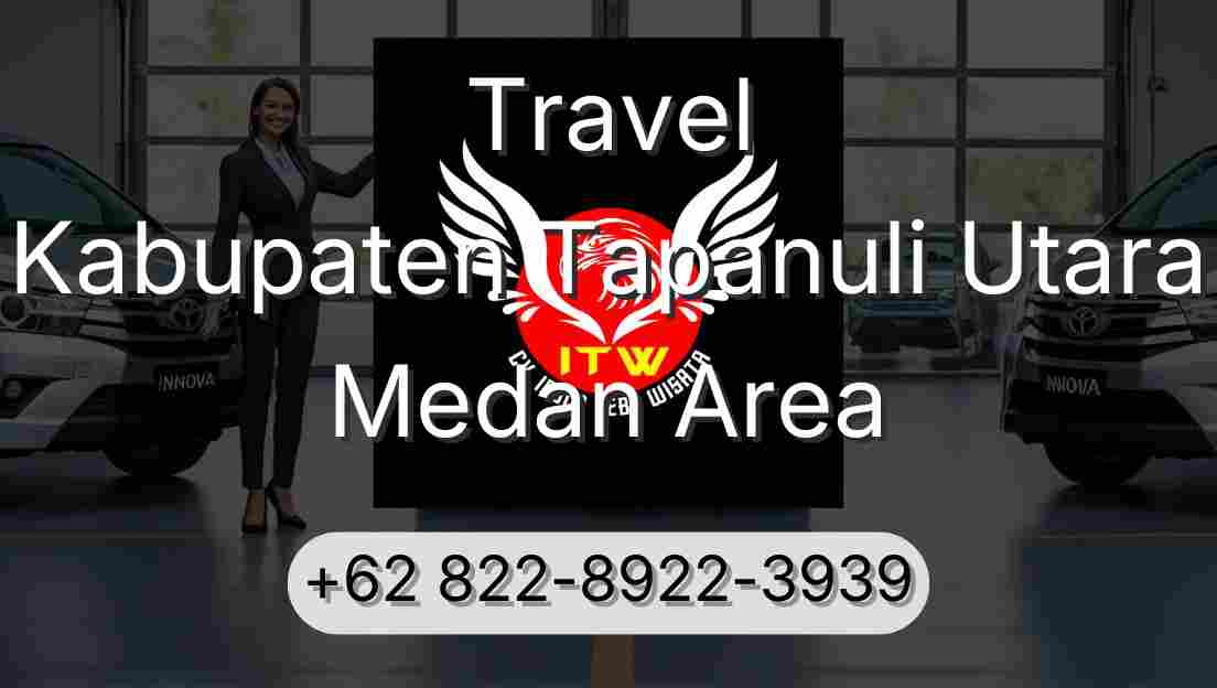Travel Kabupaten Tapanuli Utara Medan Area