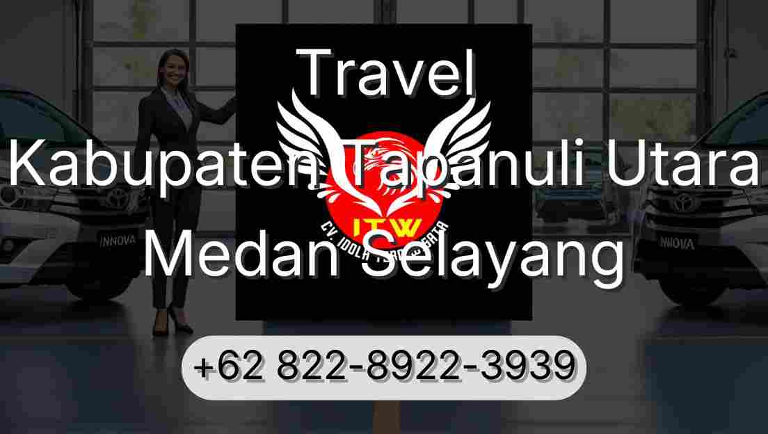 Travel Kabupaten Tapanuli Utara Medan Selayang