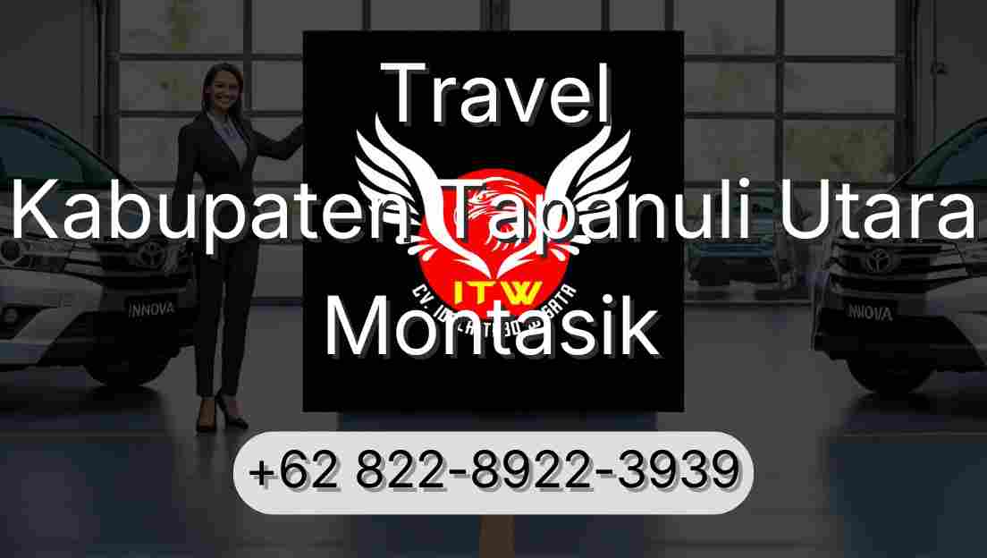 Travel Kabupaten Tapanuli Utara Montasik