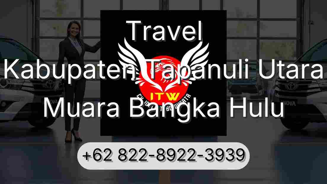 Travel Kabupaten Tapanuli Utara Muara Bangka Hulu