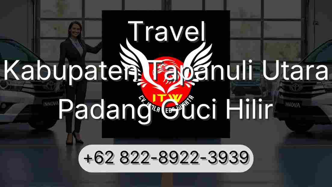 Travel Kabupaten Tapanuli Utara Padang Guci Hilir