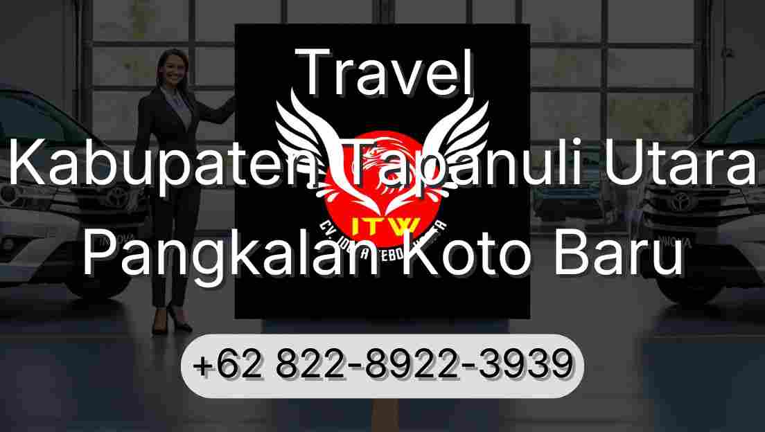 Travel Kabupaten Tapanuli Utara Pangkalan Koto Baru