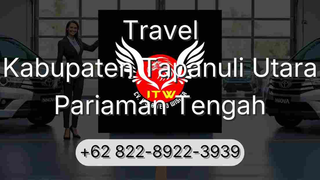 Travel Kabupaten Tapanuli Utara Pariaman Tengah