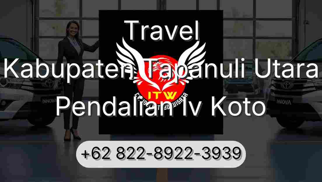 Travel Kabupaten Tapanuli Utara Pendalian Iv Koto