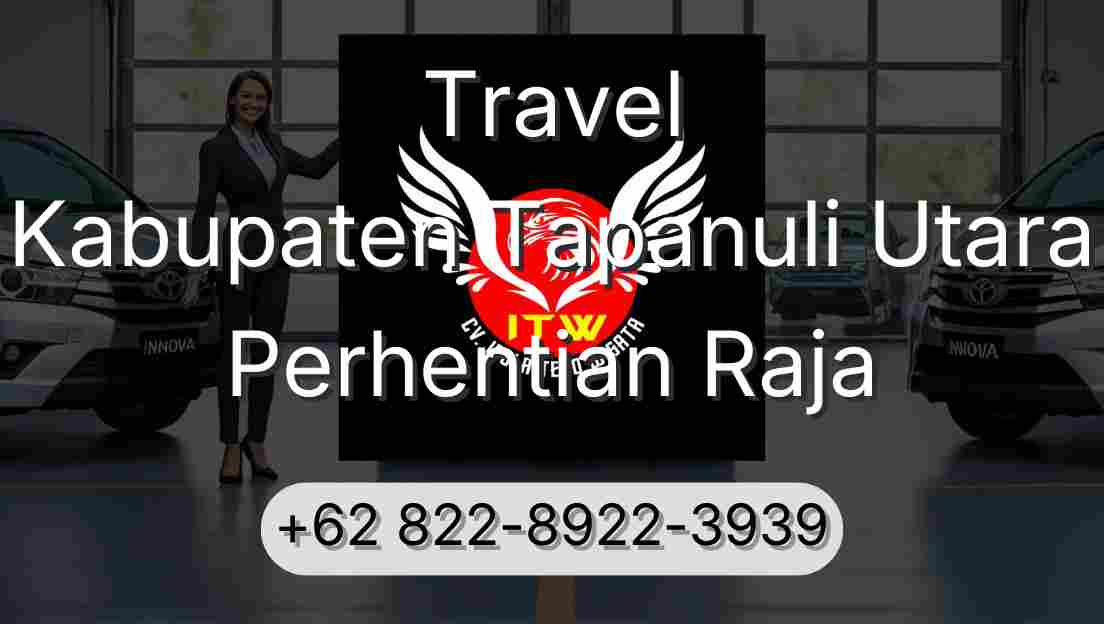 Travel Kabupaten Tapanuli Utara Perhentian Raja