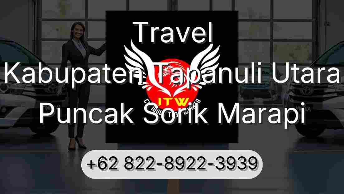 Travel Kabupaten Tapanuli Utara Puncak Sorik Marapi