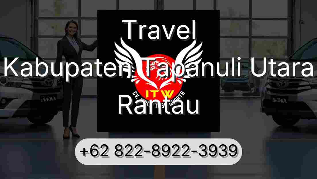 Travel Kabupaten Tapanuli Utara Rantau