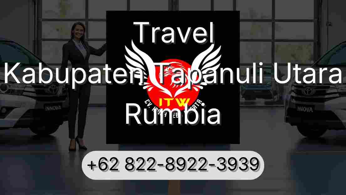 Travel Kabupaten Tapanuli Utara Rumbia
