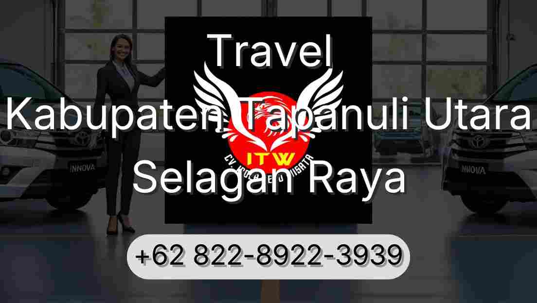 Travel Kabupaten Tapanuli Utara Selagan Raya