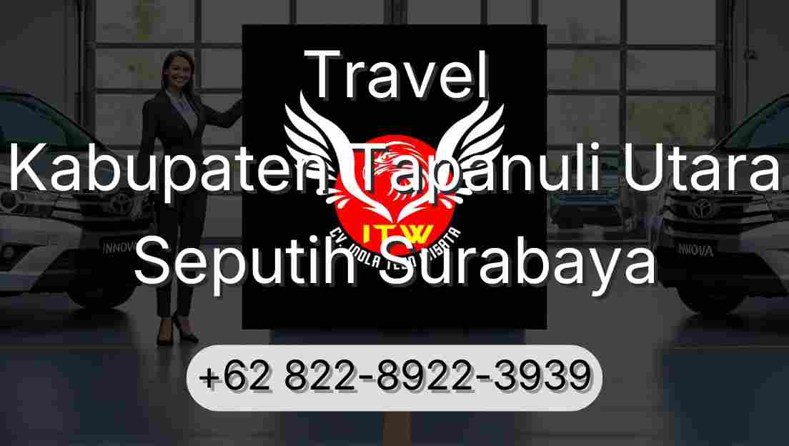 Travel Kabupaten Tapanuli Utara Seputih Surabaya