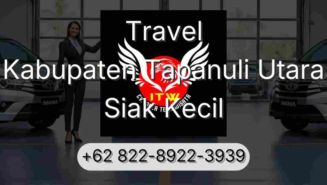 Travel Kabupaten Tapanuli Utara Siak Kecil