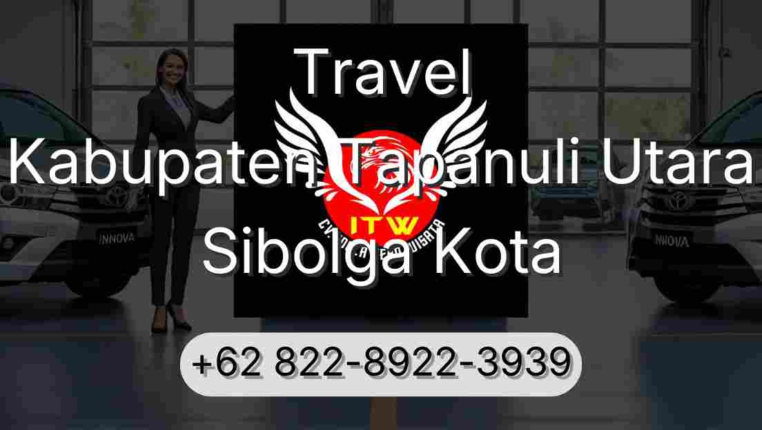 Travel Kabupaten Tapanuli Utara Sibolga Kota