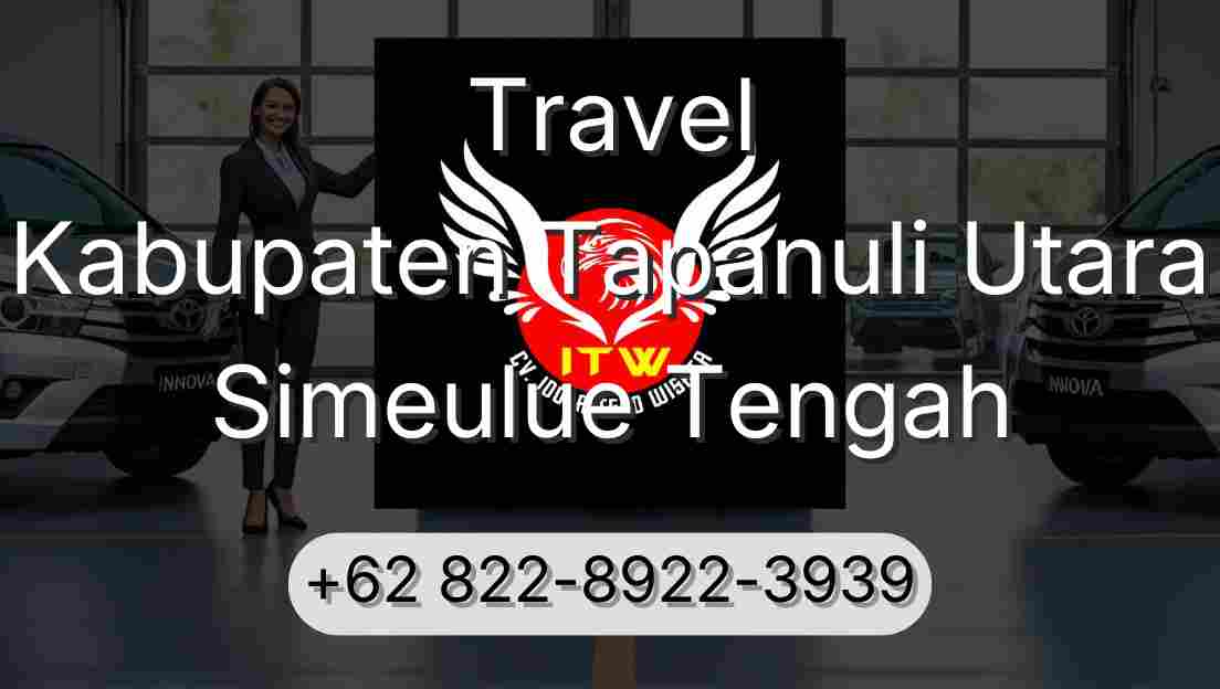 Travel Kabupaten Tapanuli Utara Simeulue Tengah
