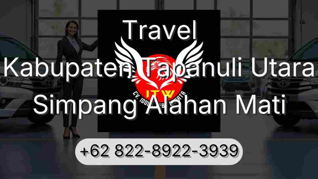 Travel Kabupaten Tapanuli Utara Simpang Alahan Mati