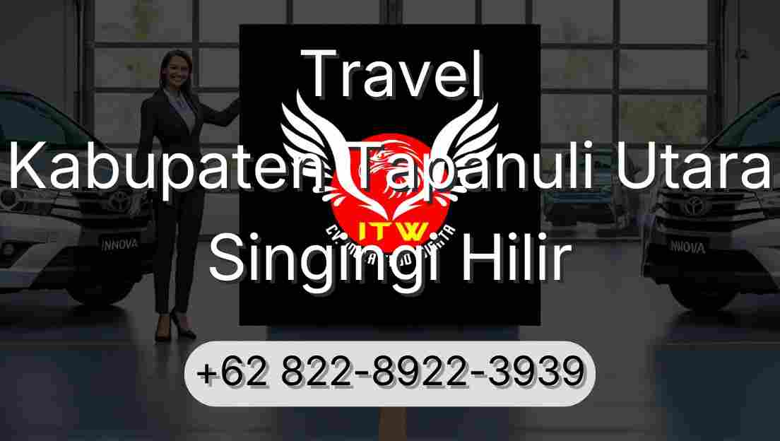 Travel Kabupaten Tapanuli Utara Singingi Hilir