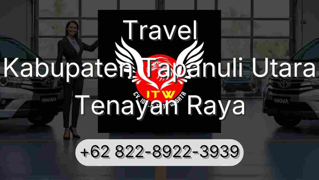 Travel Kabupaten Tapanuli Utara Tenayan Raya