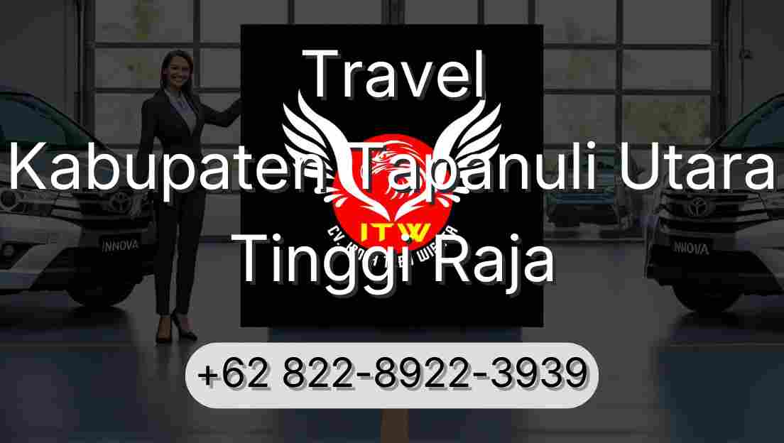 Travel Kabupaten Tapanuli Utara Tinggi Raja