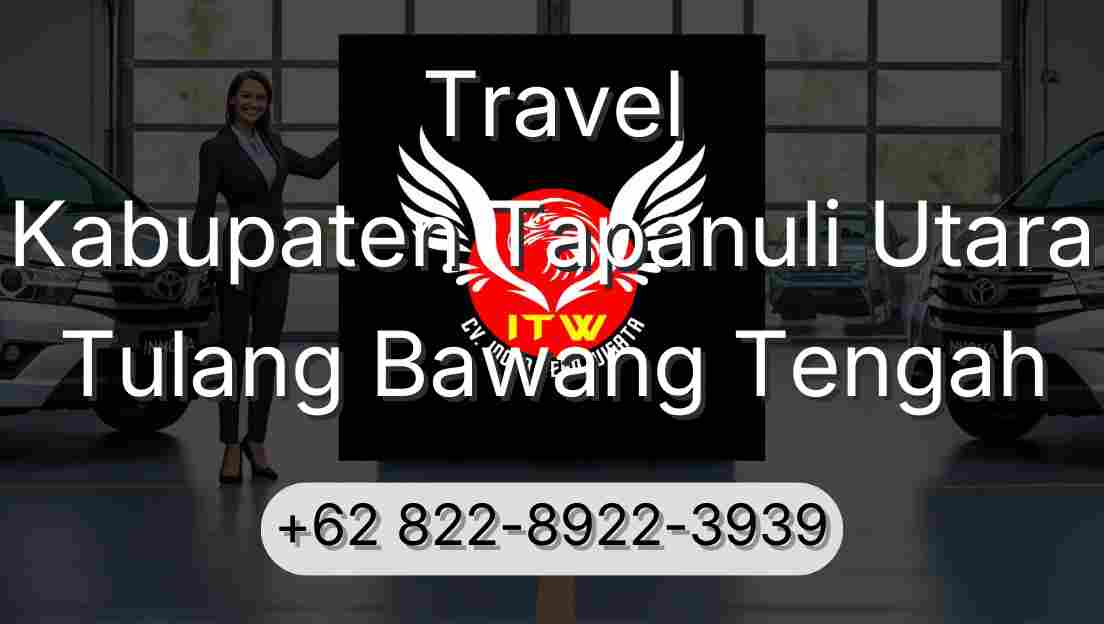 Travel Kabupaten Tapanuli Utara Tulang Bawang Tengah