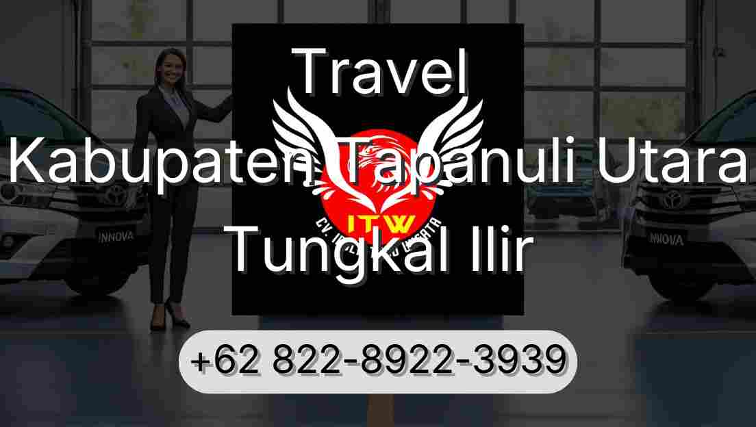 Travel Kabupaten Tapanuli Utara Tungkal Ilir
