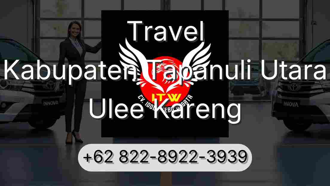 Travel Kabupaten Tapanuli Utara Ulee Kareng