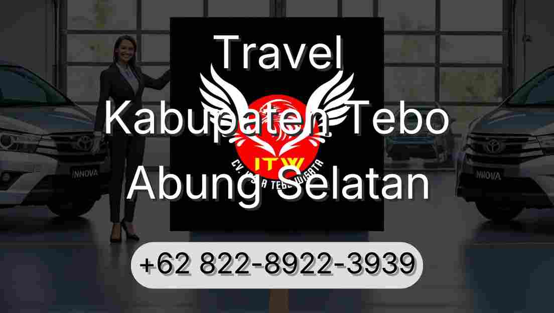 Travel Kabupaten Tebo Abung Selatan