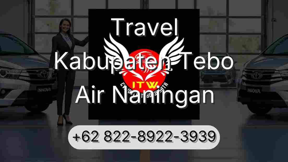 Travel Kabupaten Tebo Air Naningan