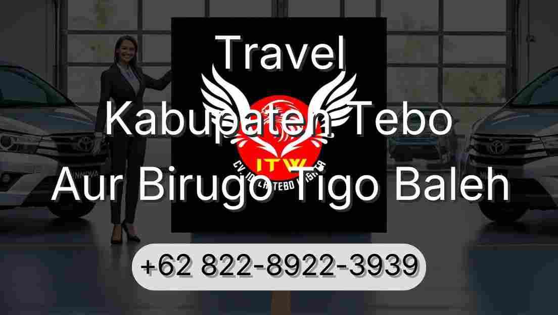 Travel Kabupaten Tebo Aur Birugo Tigo Baleh