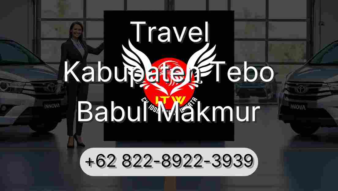 Travel Kabupaten Tebo Babul Makmur
