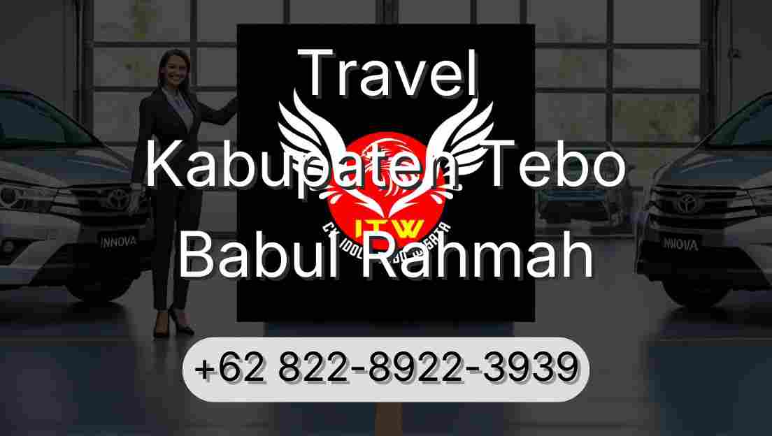 Travel Kabupaten Tebo Babul Rahmah