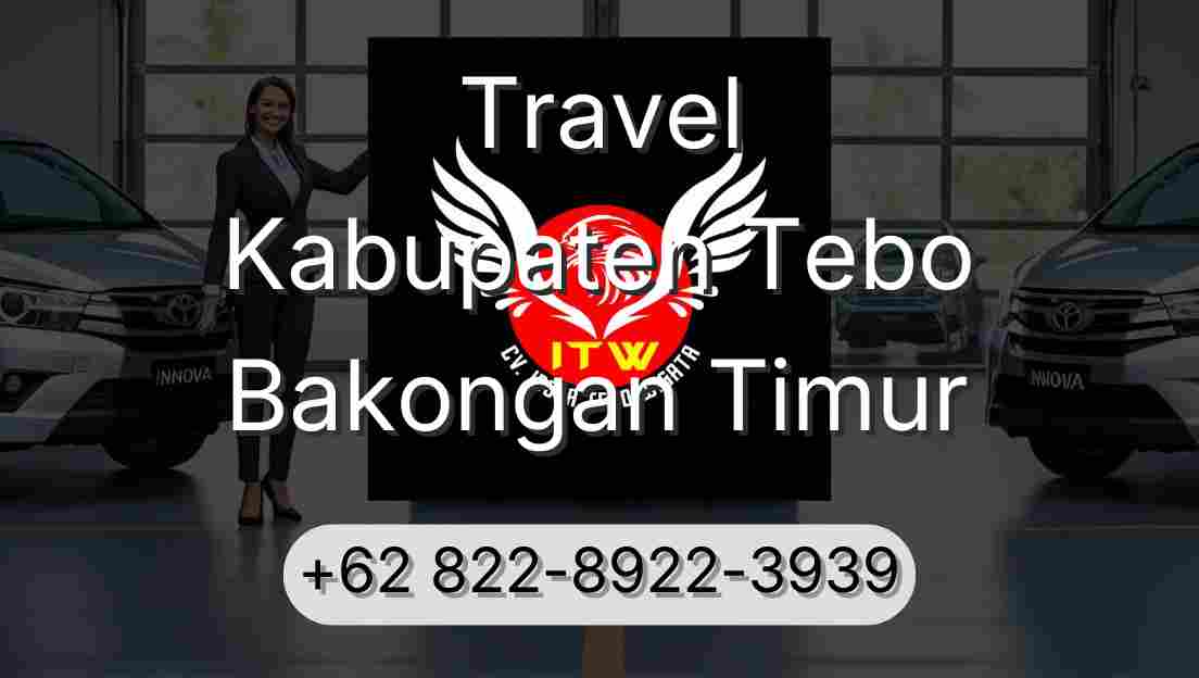 Travel Kabupaten Tebo Bakongan Timur
