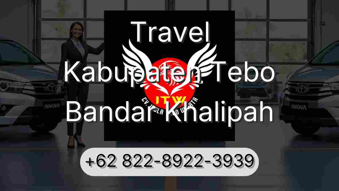 Travel Kabupaten Tebo Bandar Khalipah